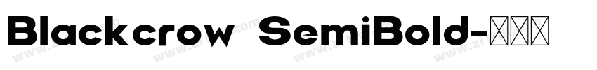 Blackcrow SemiBold字体转换